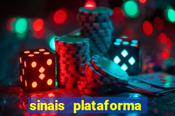 sinais plataforma de jogos