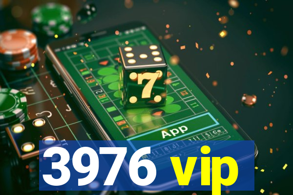 3976 vip