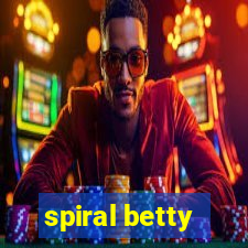 spiral betty