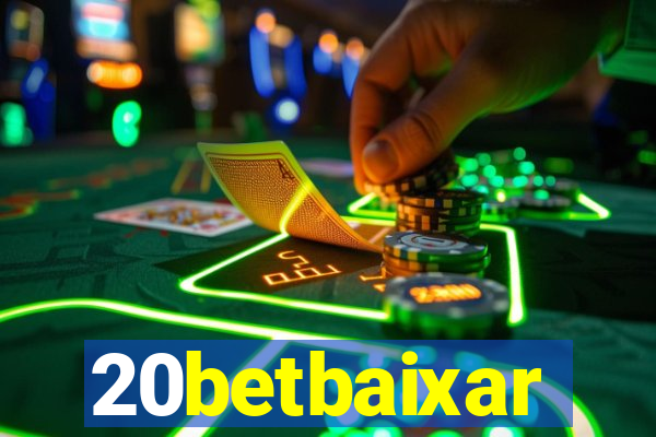 20betbaixar