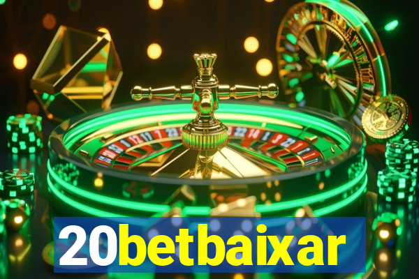 20betbaixar