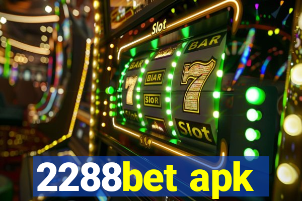 2288bet apk