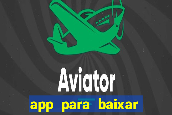 app para baixar jogos hackeados android