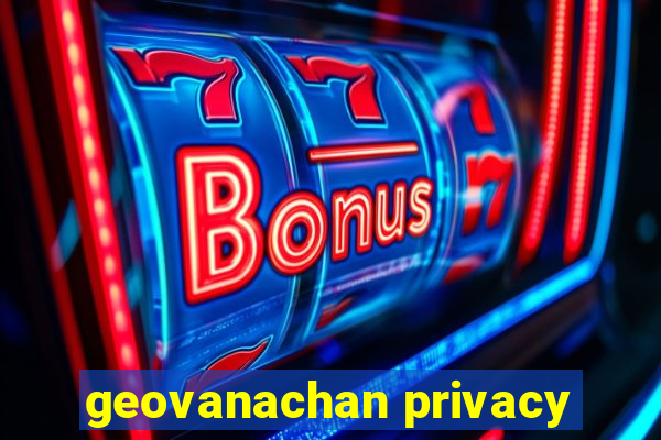 geovanachan privacy