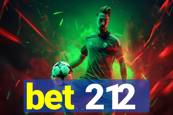 bet 212