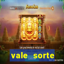 vale sorte resultado de hoje