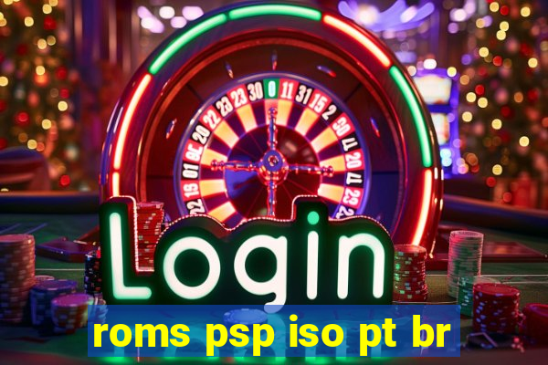 roms psp iso pt br