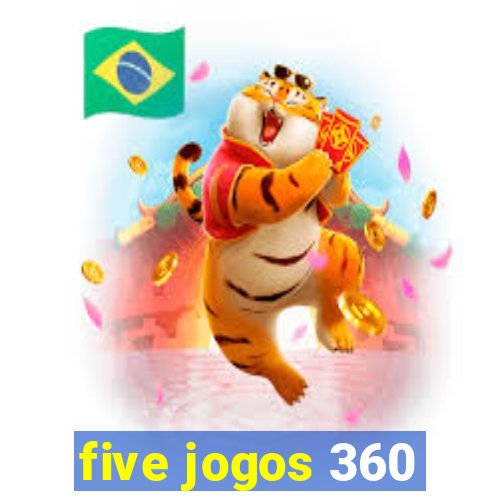 five jogos 360