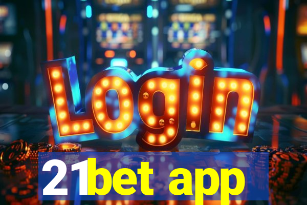 21bet app