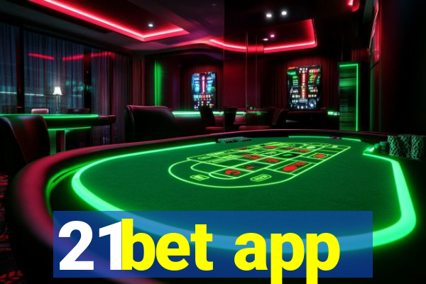 21bet app