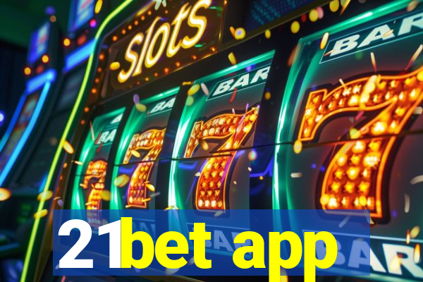 21bet app