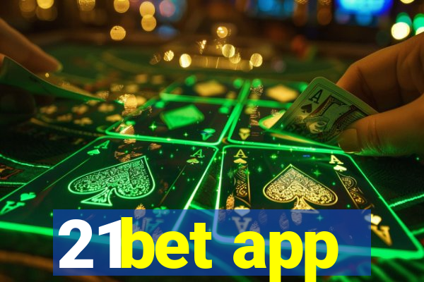 21bet app