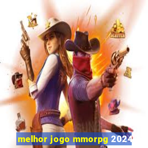 melhor jogo mmorpg 2024