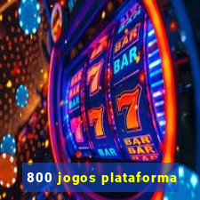 800 jogos plataforma