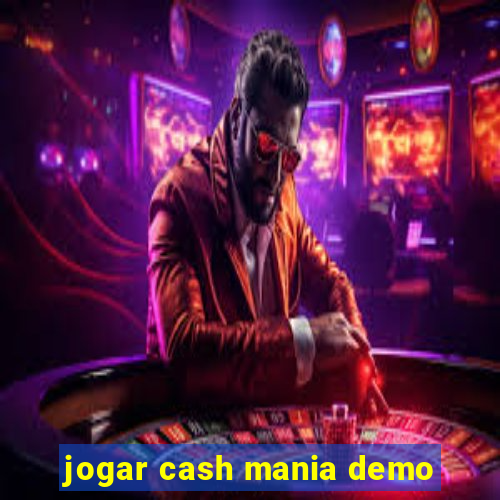 jogar cash mania demo