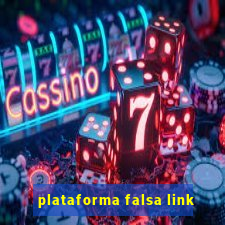 plataforma falsa link