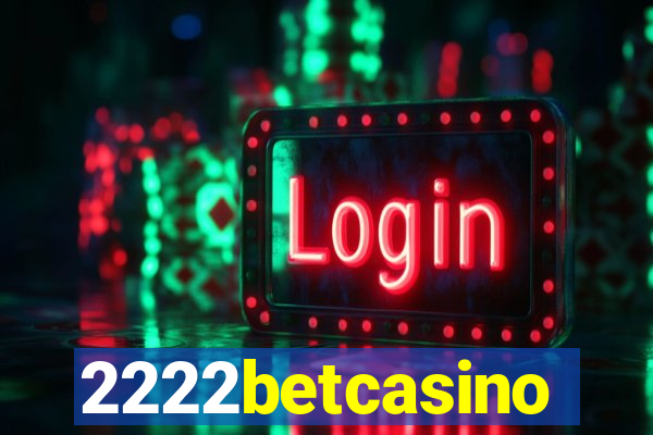 2222betcasino