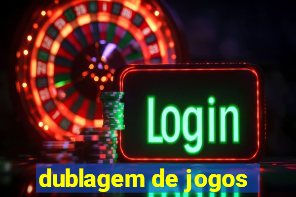 dublagem de jogos