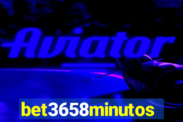 bet3658minutos