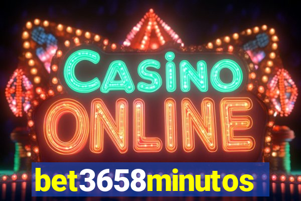 bet3658minutos