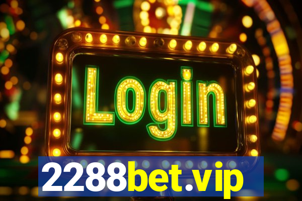 2288bet.vip