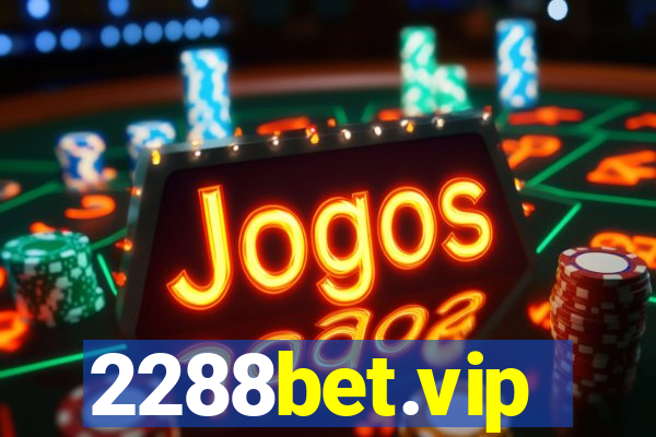 2288bet.vip