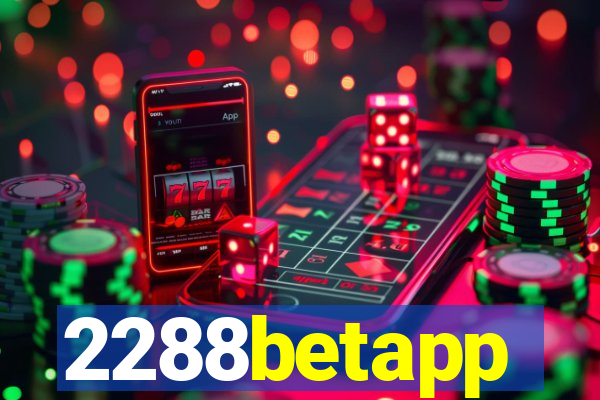 2288betapp