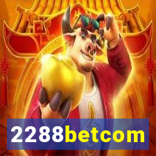 2288betcom