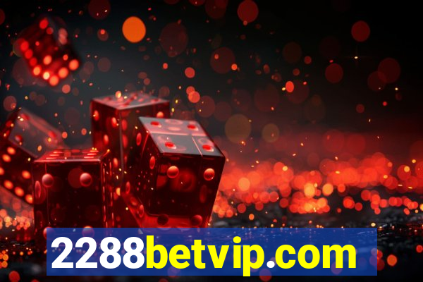 2288betvip.com