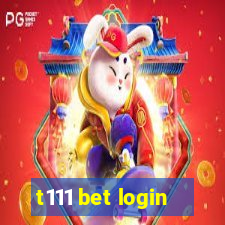 t111 bet login