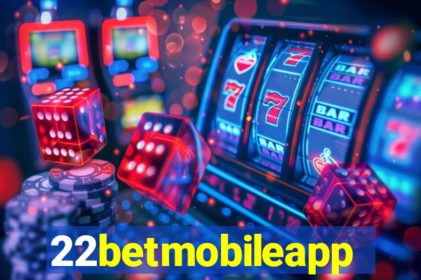 22betmobileapp