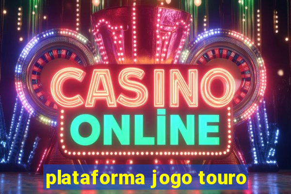 plataforma jogo touro