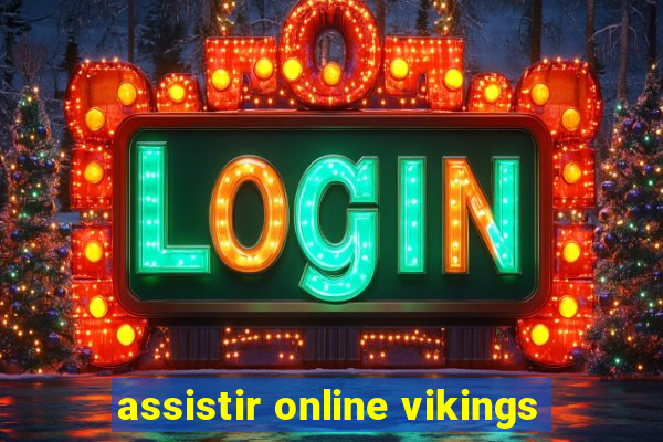 assistir online vikings