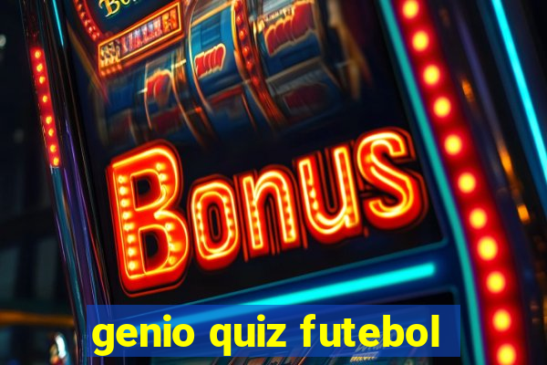 genio quiz futebol