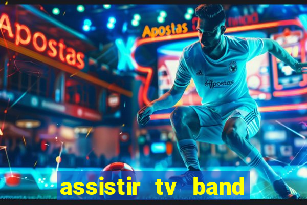 assistir tv band bahia ao vivo