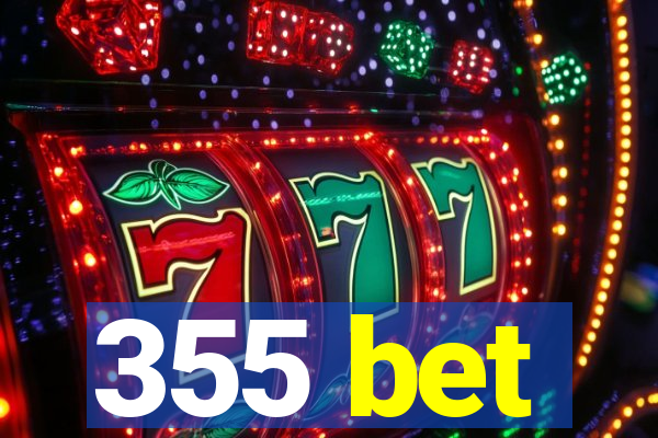 355 bet