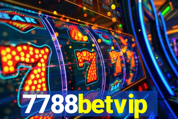 7788betvip