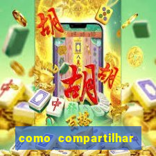 como compartilhar aposta no bet365