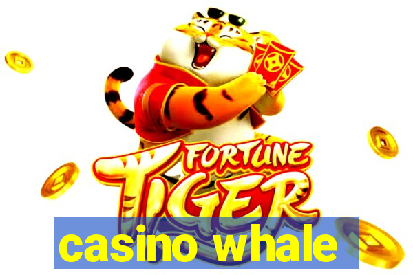 casino whale