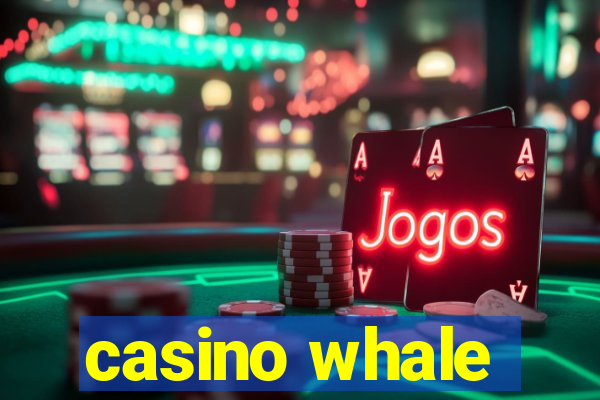 casino whale