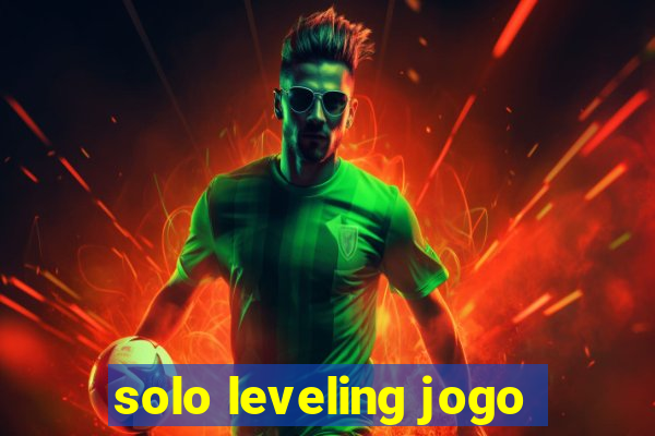 solo leveling jogo