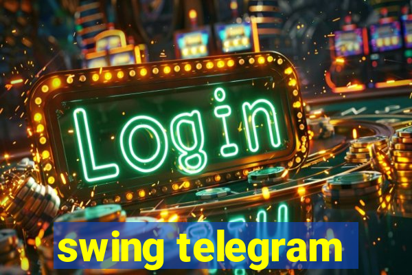 swing telegram