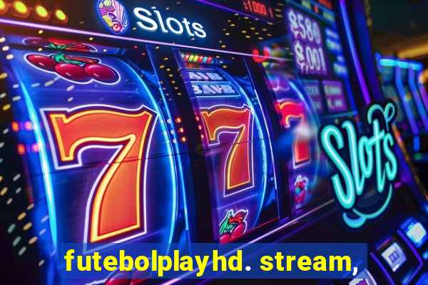 futebolplayhd. stream,