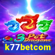 k77betcom