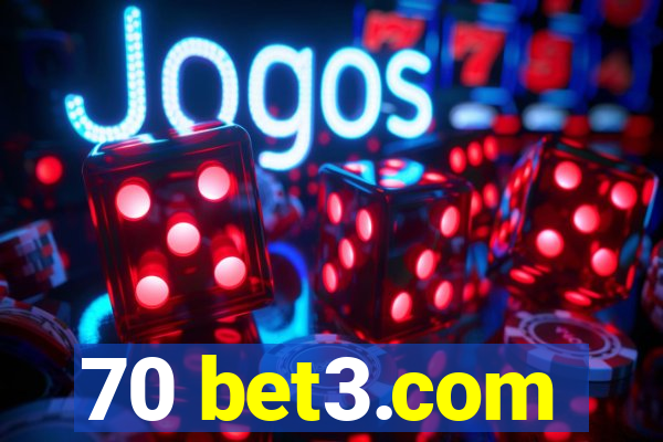 70 bet3.com