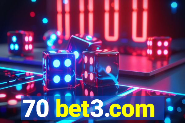 70 bet3.com