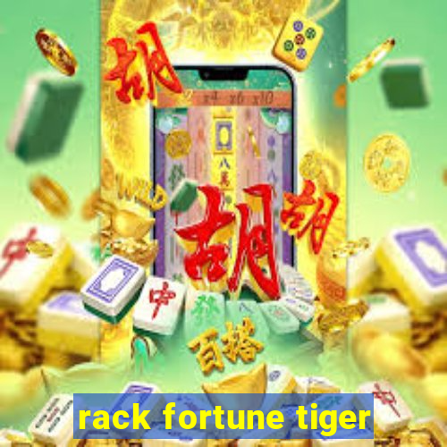 rack fortune tiger