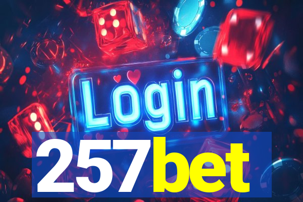 257bet