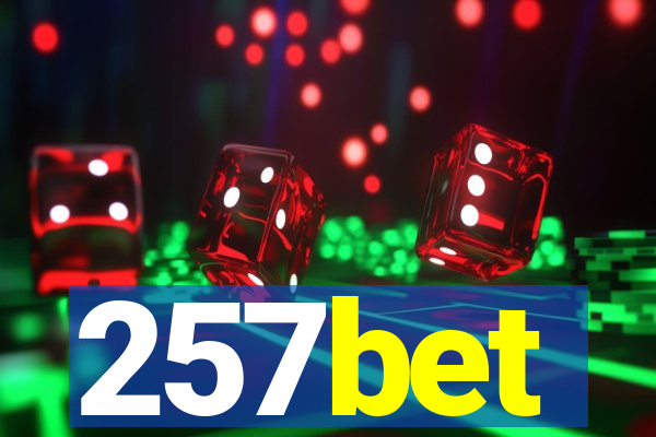 257bet