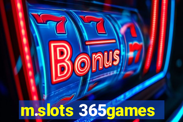 m.slots 365games